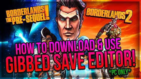 borderlands pre sequel gibbed|[PC ONLY] How to Download & Use Gibbed Save Editor!.
